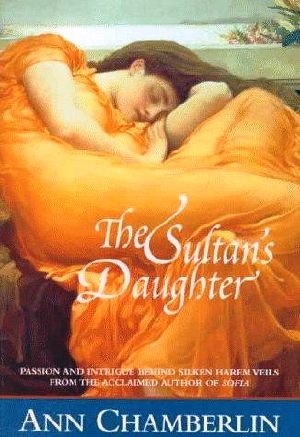 [Reign of the Favored Women 02] • The Sultan's Daughter